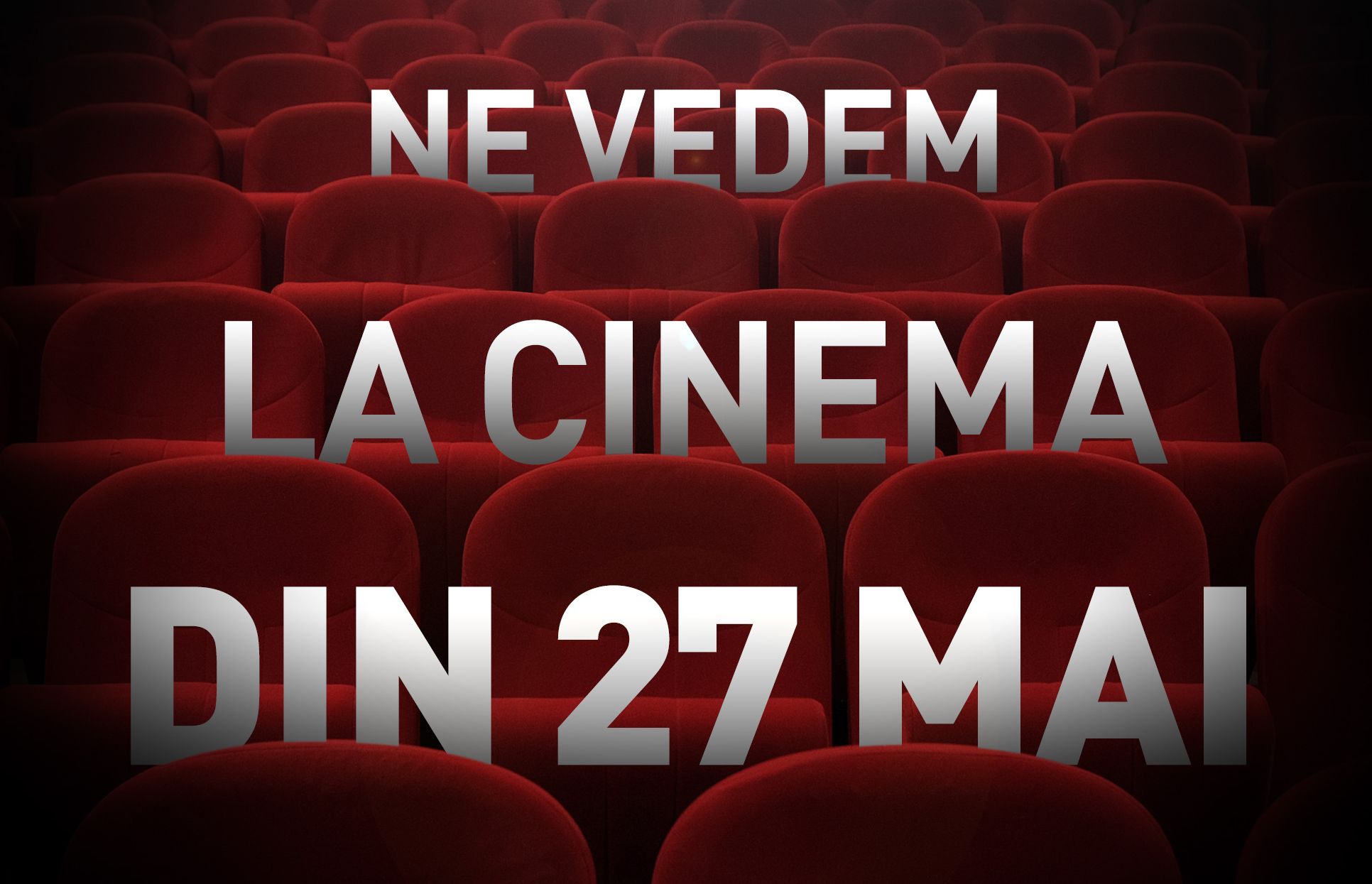 Cinema City redeschide cinematografele pe 27 mai!