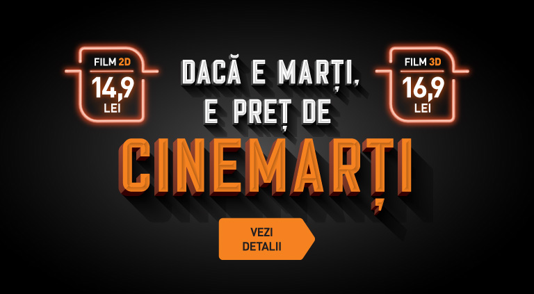 Martea ai oferta speciala la Cinema City