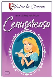 Spectacol teatru Cenusareasa poster