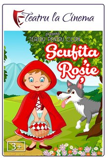 Spectacol teatru Scufita Rosie poster
