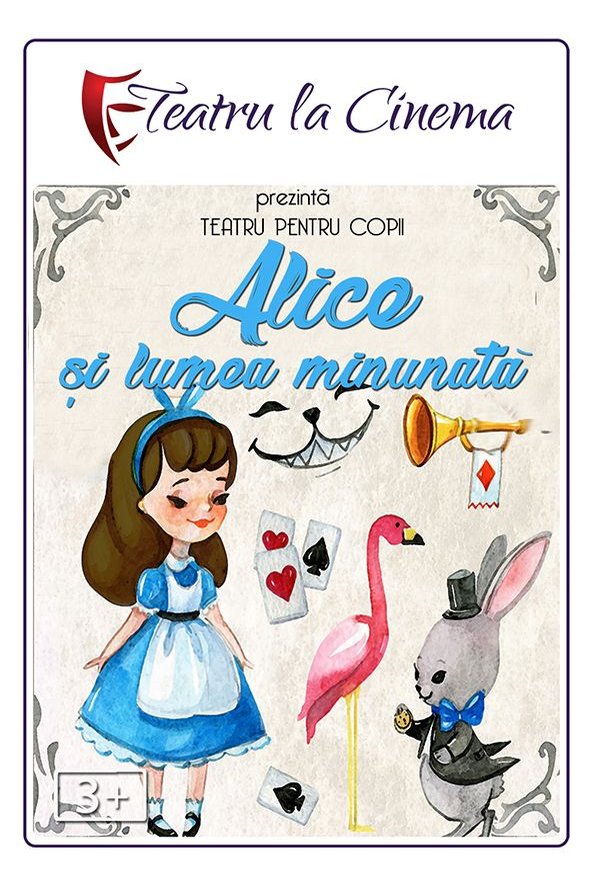 Spectacol teatru Alice si lumea minunata poster