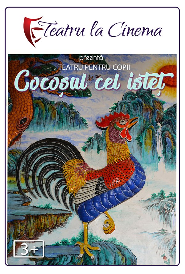Spectacol teatru Cocosul cel istet poster